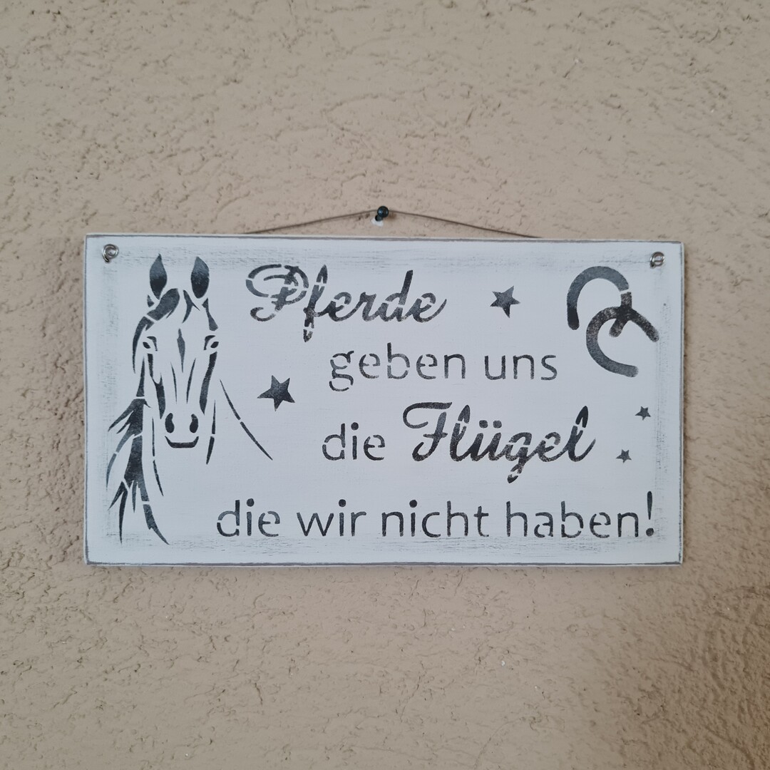 Holzschild "Pferde geben uns die Flügel..."