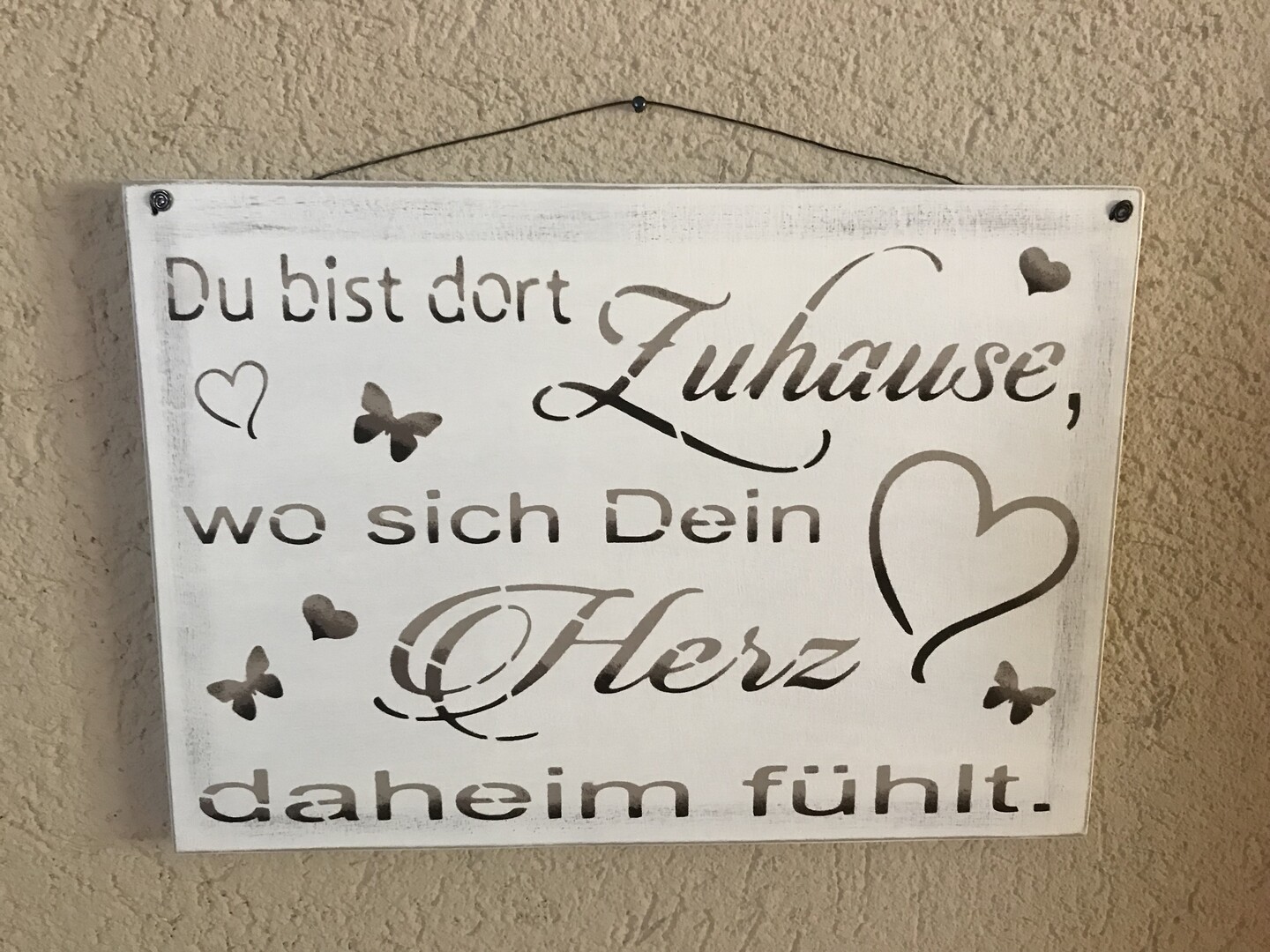 Holzschild "Du bist dort Zuhause"